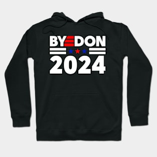 ByeDon 2024 Funny Joe Biden President Hoodie